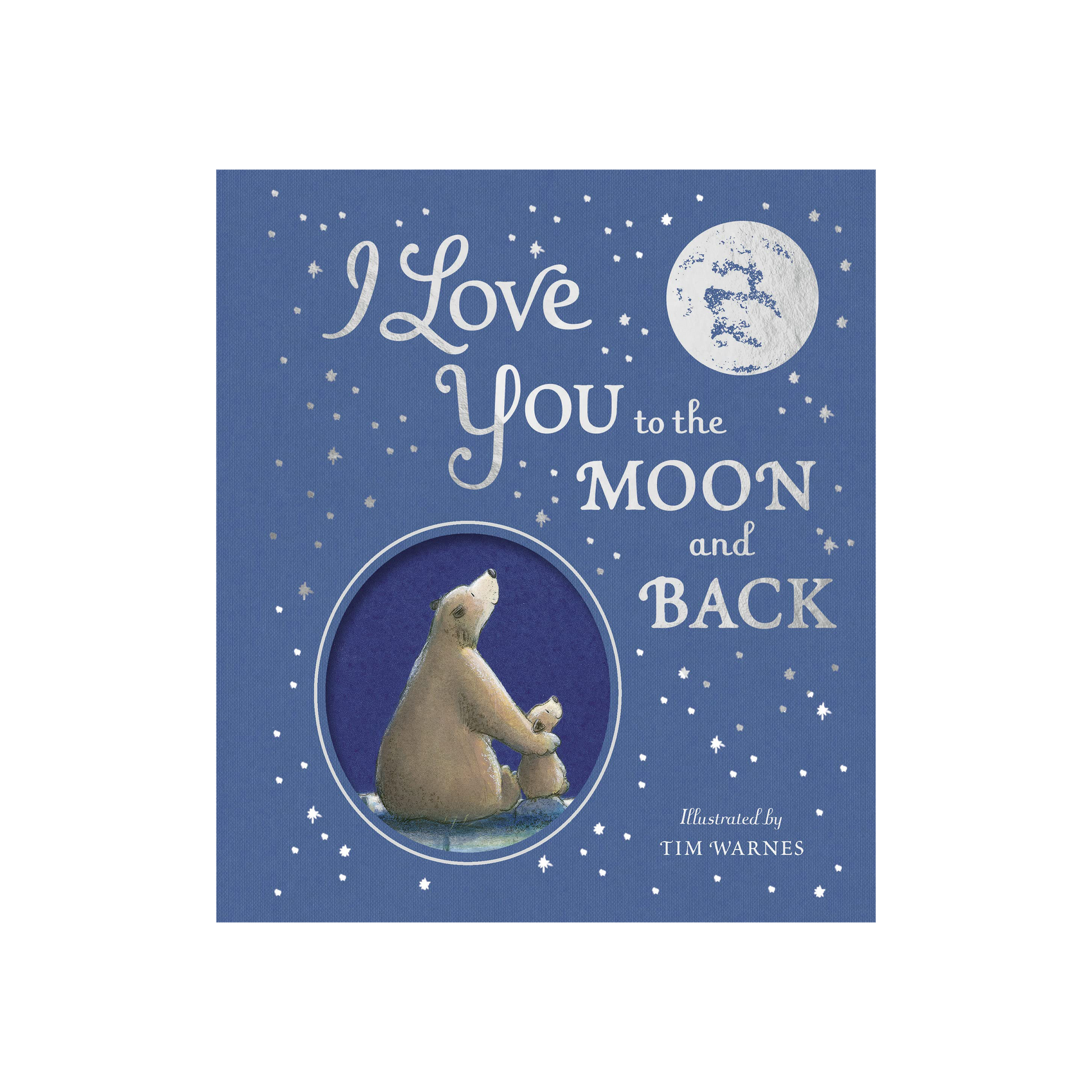 Baby Bedtime Book: I Love You to the Moon And Back